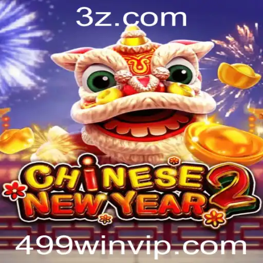 Descubra o Fascinante Jogo CHINESENEWYEAR2: Estratégia, Diversão e Vitória com 499win