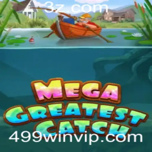 MegaGreatestCatch: O Jogo Que Está Conquistando o Mundo